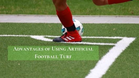 Advantages-of-Using-Artificial-Football-Turf